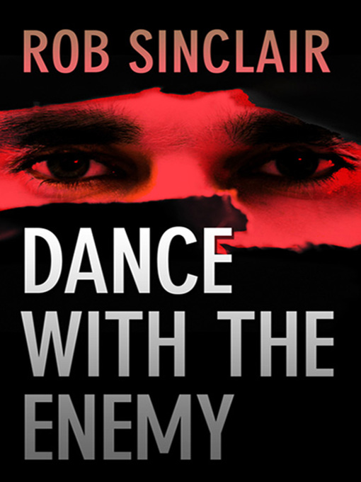 Title details for Dance with the Enemy by Rob Sinclair - Available